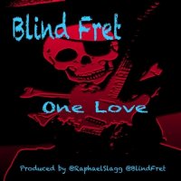 Blind Fret - One Love (2015)