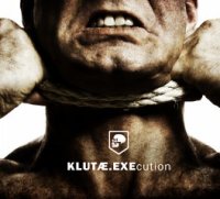 Klutae - EXEcution (2012)