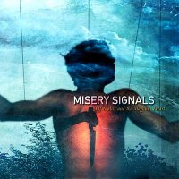 Misery Signals - Of Malice and the Magnum Heart (2004)