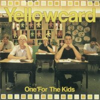 Yellowcard - One For The Kids (2001)