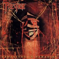 Prestige - Parasites In Paradise (1992)