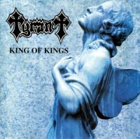 Tyrant - King Of Kings (1996)