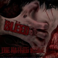 Blëed - The Hatred Inside (2015)