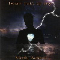 Mostly Autumn - Heart Full Of Sky (2006)