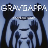 Gravizappa - Phantom Tones (2016)