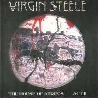 Virgin Steele - The House Of Atreus - Act II (CD1) (2000)  Lossless