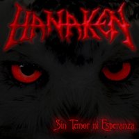 Hanaken - Sin Temor Ni Esperanza (2010)