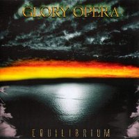 Glory Opera - Equilibrium (2007)