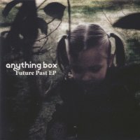 Anything Box - Future Past (2007)