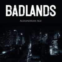 Badlands - Alexandrian Age (2013)