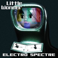 Electro Spectre - Little Wonder (2017)