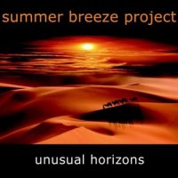 Summer Breeze Project - Unusual Horizons (2011)