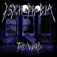 Psychophobia - The Ward (2013)