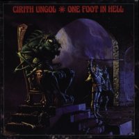 Cirith Ungol - One Foot In Hell (1986)