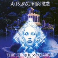 Arachnes - The Goddess Temple [2001 Re-Released] (1997)