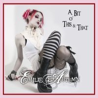 Emilie Autumn - A Bit O’ This & That (2007)