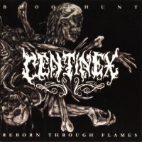 Centinex - Bloodhunt (EP)+ Reborn Through Flames (2003)