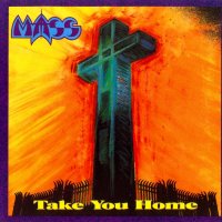 Mass - Take You Home (1988)