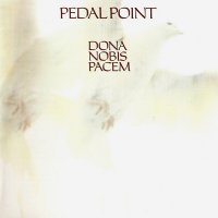 Pedal Point - Dona Nobis Pacem (1981)