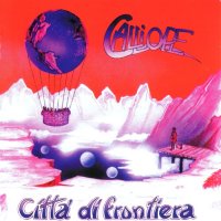 Calliope - Citta\' Di Frontiera (1993)