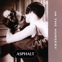 In The Nursery - Asphalt (1997)