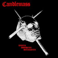 Candlemass - Epicus, Doomicus, Metallicus (Remastered 2CD Edition 2003) (1986)