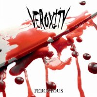 Veroxity - Ferocious (2007)