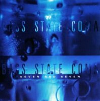 Seven Red Seven - Bass State Coma (1994)