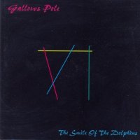 Gallows Pole - The Smile Of The Dolphins (1999)