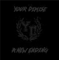 Your Demise - A New Ending (2014)