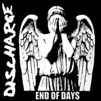 DISCHARGE - End Of Days (2016)