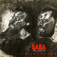 Baba Blues - Fishermen (2015)