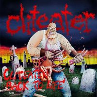 Cliteater - Cliteaten Back to Life (2013)