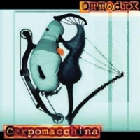 Ottodix - Corpomacchina (2003)