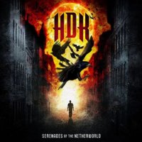 HDK (Hate, Death, Kill) - Serenades of the Netherworld (2014)