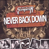 Separator - Never Back Down (2013)