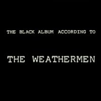 The Weathermen - The Black Album According To The Weathermen (1988)