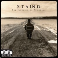 Staind - The Illusion of Progress (Limited Edition) (2008)