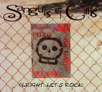 Sanguis Et Cinis - Alright, Let\\\'s Rock! (2002)