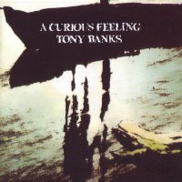 Tony Banks - A Curious Feeling [Reissue 2012] (1979)  Lossless