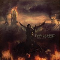 Dawn Of The Hero - The Last Stand (2011)