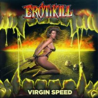 Erotikill - Virgin Speed (Reissued 2014) (1990)