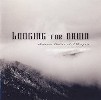 Longing For Dawn - Between Elation And Despair (2009)