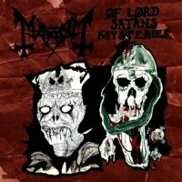 Mayhem - Of Lord Satans Mysteries (Bootleg) (2009)