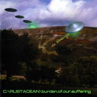 Crustacean - Burden Of Our Suffering (1998)