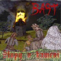 Bast - Stopy V Kameni (2004)