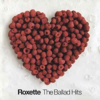 Roxette - The Ballad Hits ( Japan Edition ) (2002)