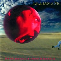 Lillian Axe - Psychoschizophrenia (1993)