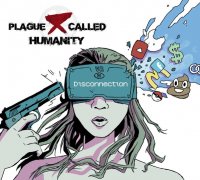 Plague Called Humanity - Disconnection (2017)