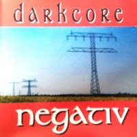 Dark Core (Logic & Olivia) - Negativ (2000)